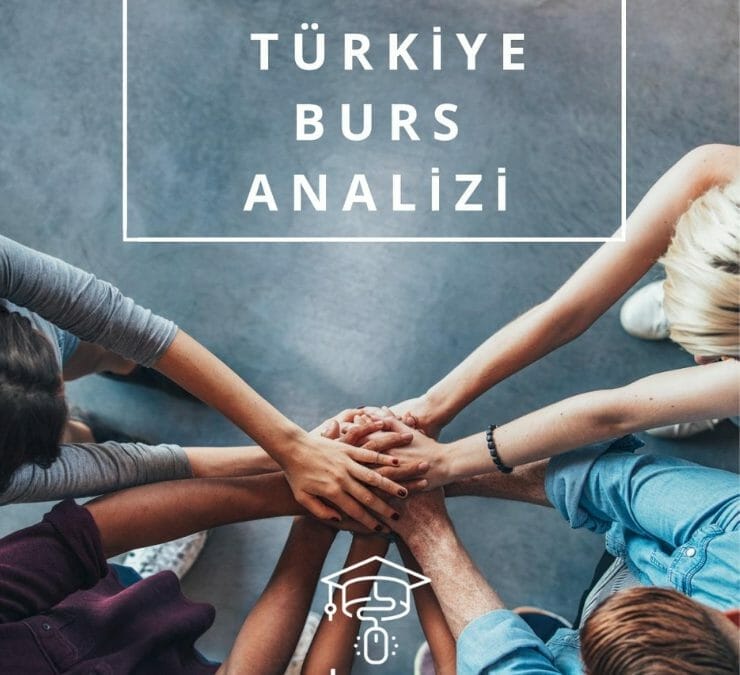 Türkiye Burs Analizi Raporu